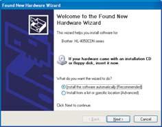KORAK 2 Namestitev gonilnika za tiskalnik Windows 2 Za uporabnike vzporednega kabla (uporabniki HL-4050CDN) Če se na računalniku prikaže Found New Hardware Wizard (Čarovnik za najdeno novo strojno