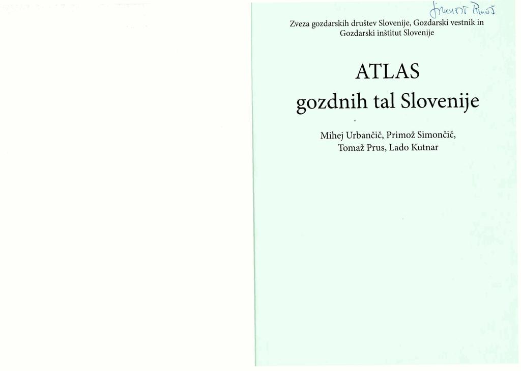 Zveza gozdarsluh druitev Slovenije, Go: Gozdarski ingtitut Slovenij e ATLAS