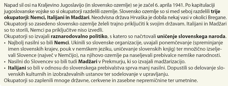 Iz spodnjega besedila v zvezek izpiši značilnosti okupacije slovenskega