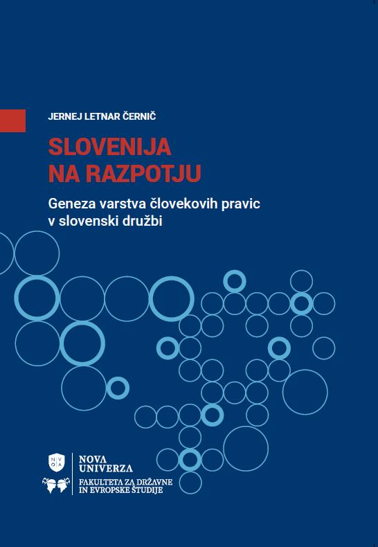 26 26 SLOVENIJA NA RAZPOTJU Marca je izšla nova knjiga izpod peresa izr. prof. dr. Jerneja Letnar Černiča.