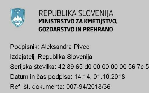 apple REPUBLIKA SLOVENIJA MINISTRSTVO ZA KMETIJSTVO, GOZDARSTVO IN PREHRANO Dunajska cesta 22, 1000 Ljubljana T: 01 478 91 28 F: 01 478 90 56 E: gp.mkgp@gov.si www.mkgp.gov.si Številka: 007-94/2018/36 Ljubljana, 26.