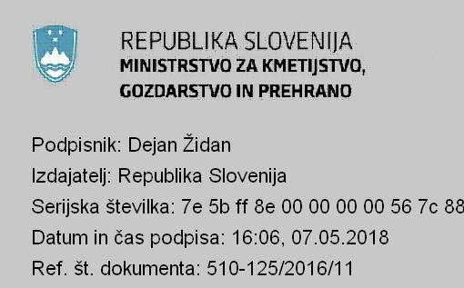 apple REPUBLIKA SLOVENIJA MINISTRSTVO ZA KMETIJSTVO, GOZDARSTVO IN PREHRANO Dunajska cesta 22, 1000 Ljubljana T: 01 478 90 00 F: 01 478 90 21 E: gp.mkgp@gov.si www.mkgp.gov.si Številka: 510-125/2016/11 Ljubljana, 7.