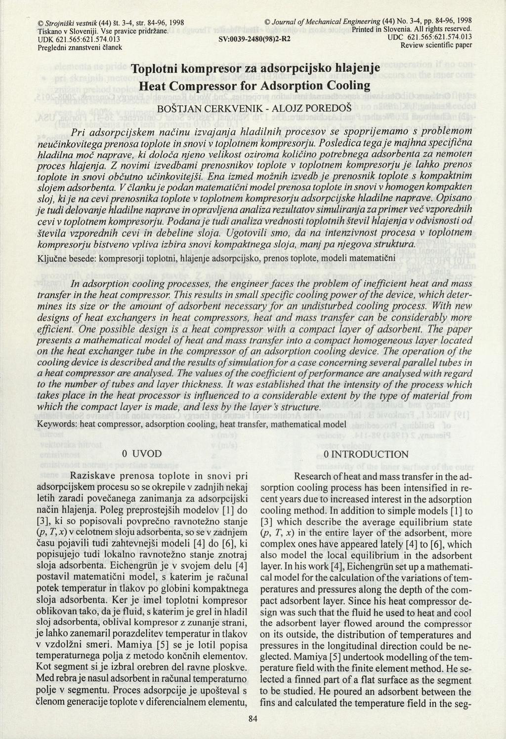 Strojniški vestnik (44) št. 3-4, str. 84-96, 1998 Journal of Mechanical Engineering (44) No. 3-4, pp. 84-96, 1998 Tiskano v Sloveniji. Vse pravice pridržane. Printed in Slovenia. All rights reserved.