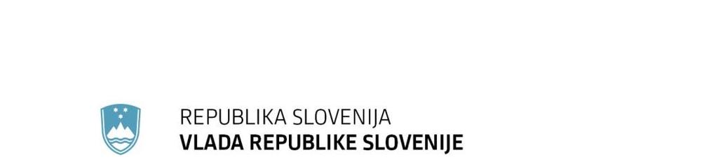 Gregorčičeva 20 25, Sl-1001 Ljubljana T: +386 1 478 1000 F: +386 1 478 1607 E: gp.gs@gov.si http://www.vlada.