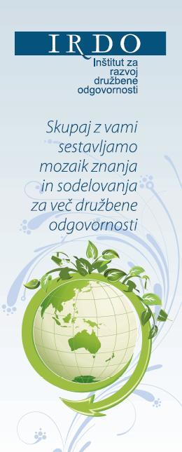 IRDO - Inštitut za razvoj družbene odgovornosti je vodilna slovenska organizacija za družbeno odgovornost in trajnostni razvoj