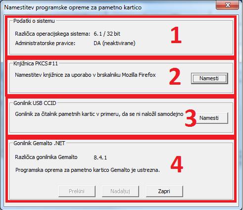 Za uporabo pametne kartice/ključa USB Gemalto.NET v brskalniku Mozilla Firefox je potrebna namestitev programske knjižnice PKCS#11 Gemalto IDGo 500 (številka 2). 4.
