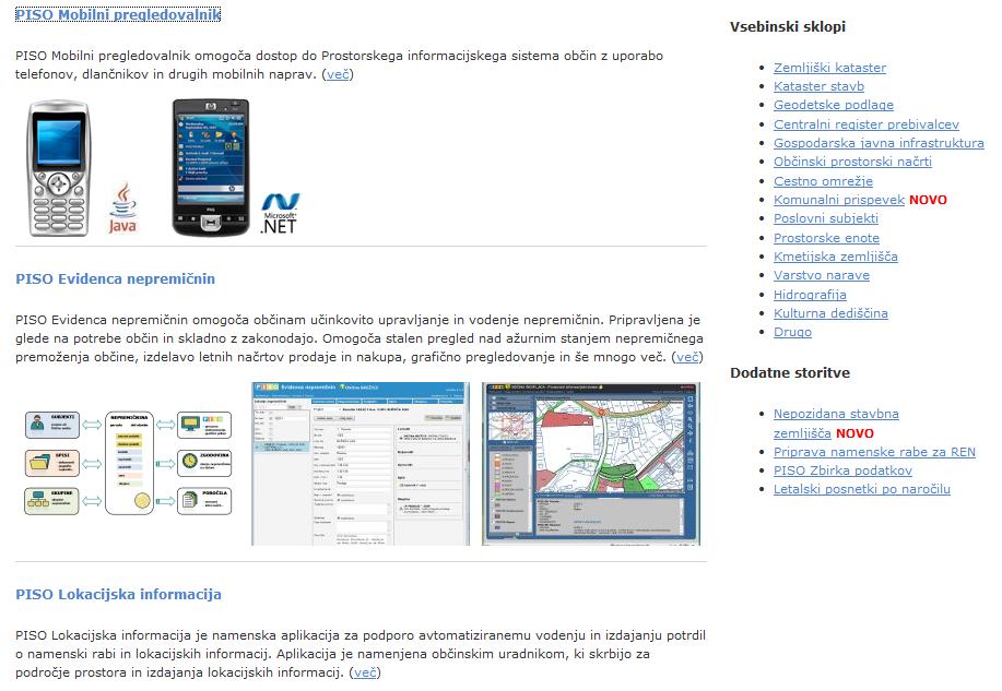 (mobilni dostop, aplikacije ); seznam in karto občin, kjer je možen dostop do PISO; informacije o izobraževalnih