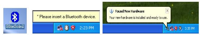 Sedaj lahko priključite vaš USB Bluetooth vmesnik na računalnik. 9.