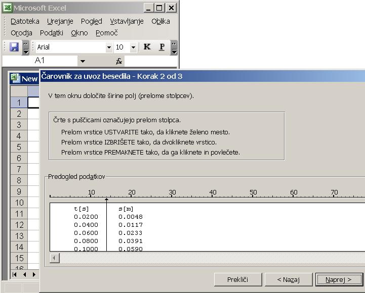 3.1.2 Excel V slovenski inačici Excela datoteko uvozimo s klikom na Datoteka, izberemo datoteko s podatki in kliknemo Odpri; vrsta datotek naj bo Vse