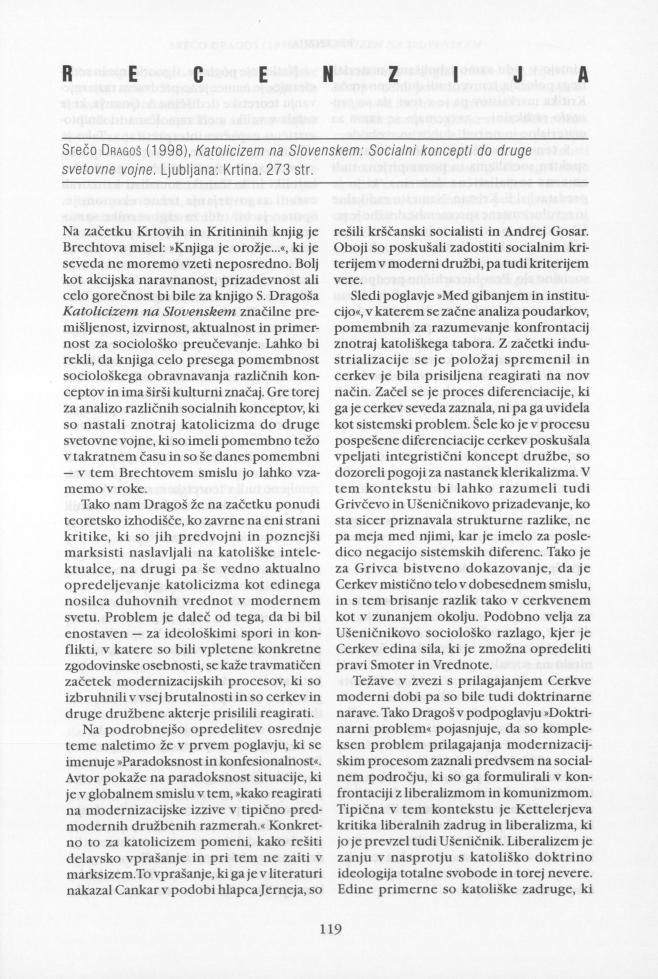 R E C E N Z I J A Srečo DRAGOŠ (1998), Katolicizem na Slovenskem: Socialni koncepti do druge svetovne vojne. Ljubljana: Krtina. 273 str.