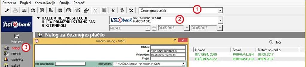 Plačilni nalog VP70 in UPN/SEPA Plačilni nalog VP70 uporabite za plačila prejemniku s sedežem izven Republike Slovenije in v valuti, različni od