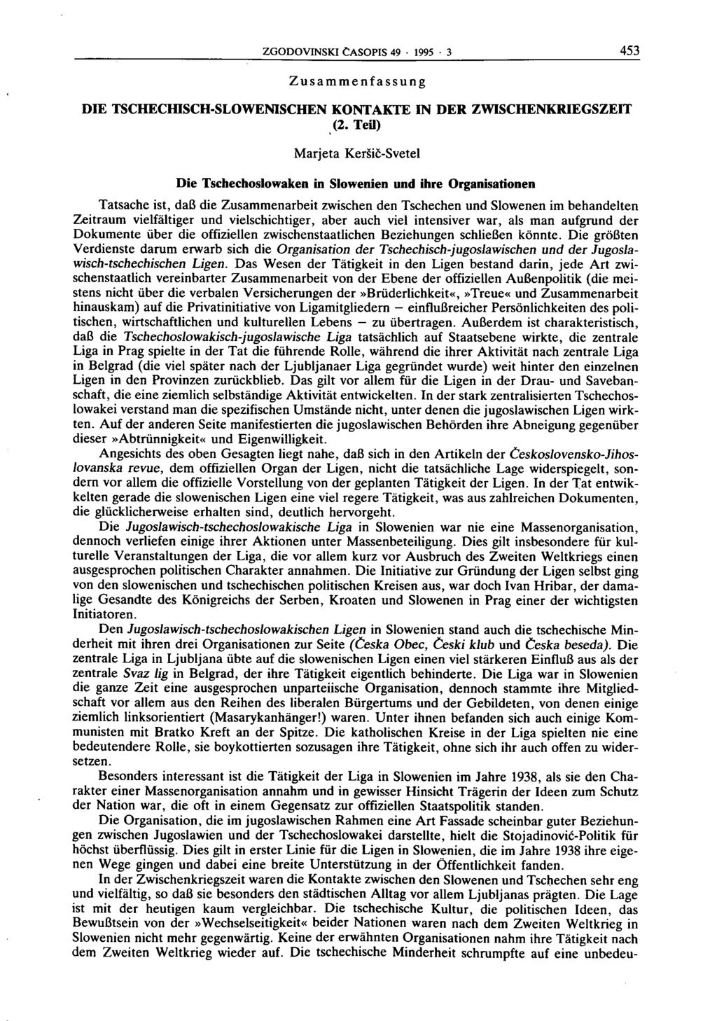 ZGODOVINSKI ČASOPIS 49 1995 з 453 Zusammenfassung DIE TSCHECHISCH-SLOWENISCHEN KONTAKTE IN DER ZWISCHENKRIEGSZEIT (2.