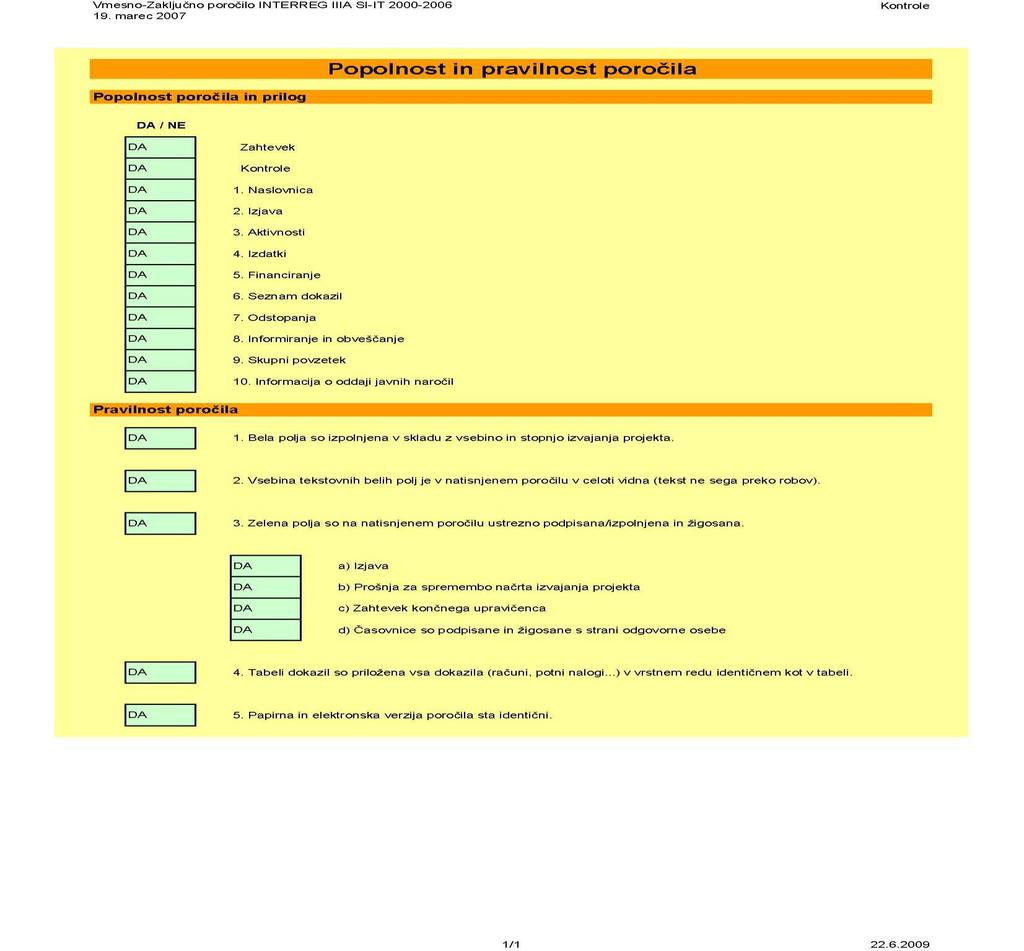 Priloga 6: Obrazec za poročanje Interreg IIIA Popolnost in