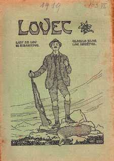 Lovec, list za lov in ribarstvo Prvotno so izbrali naslov nove revije Slovenski lovski list, ki pa je potem začela izhajati z naslovom Lovec, s podnaslovom list za lov in ribarstvo.
