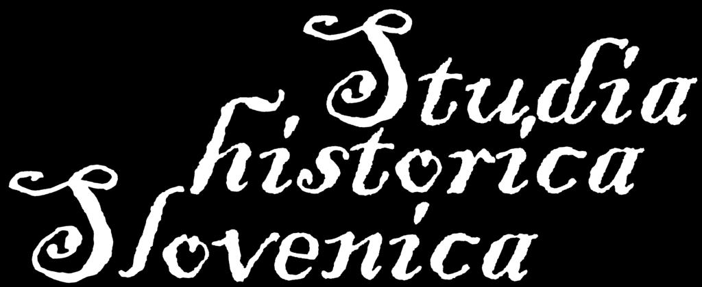 Historica S lovenica Studia Historica Slovenica
