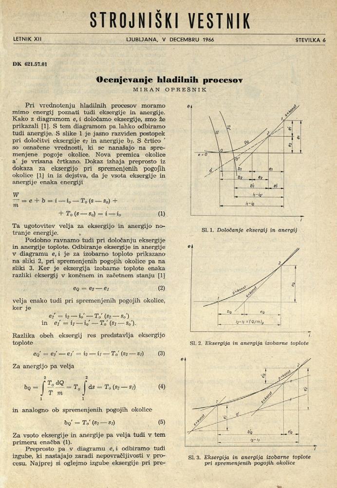 STROJNIŠKI VESTNIK LETNIK XII LJUBLJANA, V DECEMBRU 1966 ŠTEVILKA 6 DK 621.57.01 Pr vrednotenju hladlnh procesov orao o energj poznat tud eksergje n anergje.