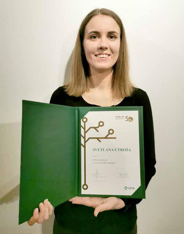 16 januar 2021 PREDSTAVLJAMO»Verjeti in vlagati v znanost«ksenija GLAŽAR Svetlana Utroša iz Murske Sobote je za raziskovalno magistrsko delo prejela Krkino nagrado.