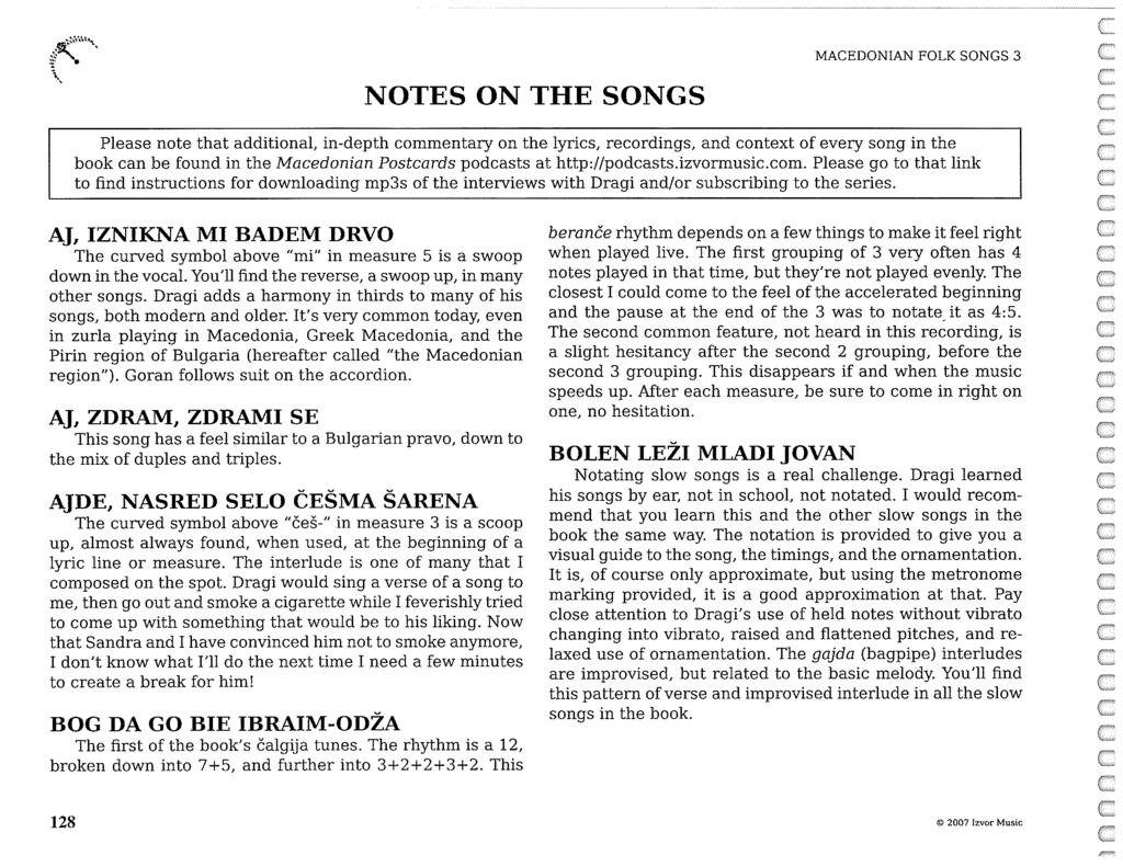 NOTES ON THE SONGS Please note that additional, indepth ommentary on the lyris, reordings, and ontext of every song in the book an be found in the Maedonian Postards podasts at http://podasts.