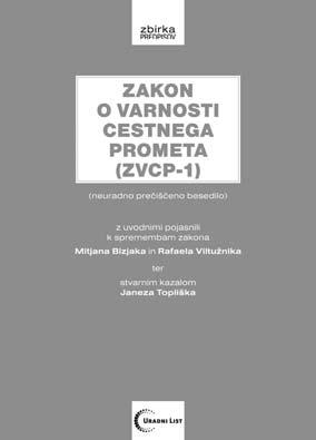 (ZVCP-1) (neuradno prečiščeno besedilo) z uvodnimi pojasnili k spremembam zakona Mitjana Bizjaka, Rafaela Viltužnika ter stvarnim kazalom mag.