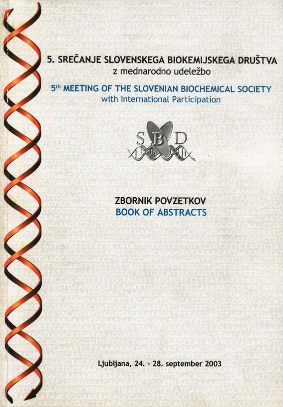 3. Aktivnosti Slovenskega biokemijskega društva Peto srečanje Slovenskega biokemijskega društva