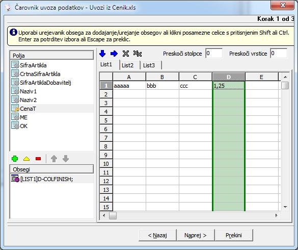 MS Excel V levem delu okna nato izberemo ime podatka v ciljni preglednici in nato v predogledu vhodnih podatkov na