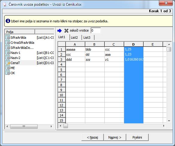MS Excel 2007 V levem delu okna izberemo ime podatka v ciljni preglednici in nato izberemo v predogledu vhodnih