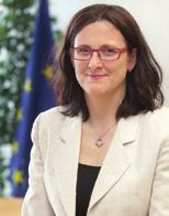 Predgovor komisarke Cecilie Malmström V zadnjih letih je v Evropski uniji potekala poglobljena razprava o trgovini, ki je prinesla nekaj pomembnih spoznanj za trgovinsko politiko EU.