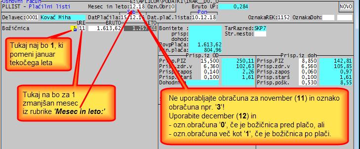 Program POSLI/PLACE V6.08 R15 11.12.18 TOR 15.00 December je tukaj, pa je zopet ogromno vprašanj kako obračunati božičnico, večinoma o obeh rubrikah za začetni in končni mesec.