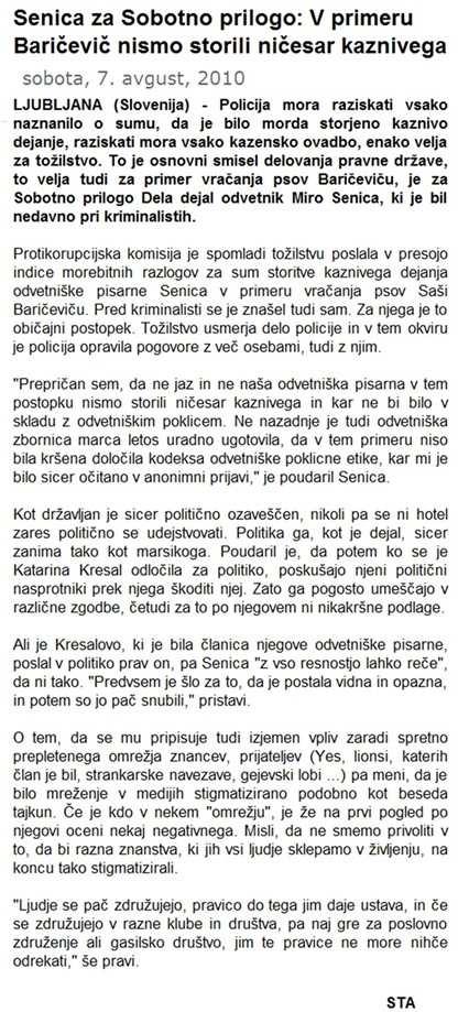 www.ljnovice.com Naslov: Senica za Sobotno prilogo: V primeru Baričevič nismo storili Datum: 07.08.