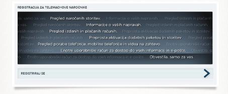 Nastavitve za: MOJ TELEMACH Registracija: Na spletni strani Moj Telemach (http://moj.telemach.