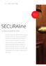 108 Harmonija udobja varnost je na prvem mestu SECURAline Sodobna objektna vrata Referenčna, strokovna in celovita ponudba certificiranih funkcijskih