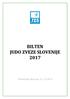 BILTEN JUDO ZVEZE SLOVENIJE 2017 Slovenska Bistrica,